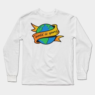 world is yours Long Sleeve T-Shirt